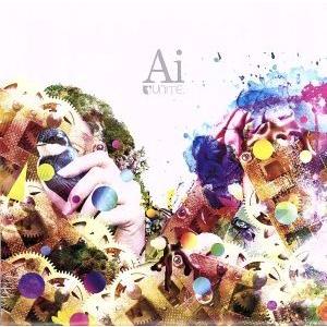 Ai(初回生産限定盤)(DVD付)/ユナイト