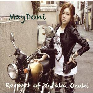 Respect of Yutaka Ozaki/Maydoni
