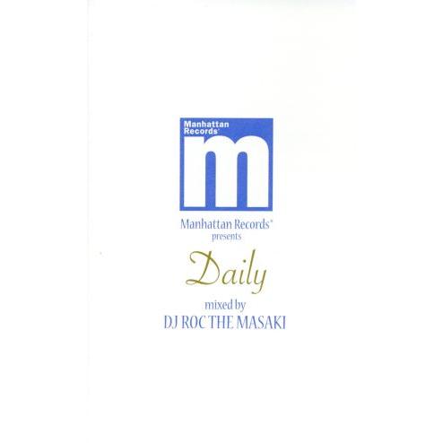 Ｍａｎｈａｔｔａｎ　Ｒｅｃｏｒｄｓ　ｐｒｅｓｅｎｔｓ”ＤＡＩＬＹ”ｍｉｘｅｄ　ｂｙ　ＤＪ　ＲＯＣ　Ｔ...