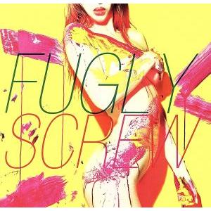 FUGLY(初回限定盤A)(DVD付)/SCREW