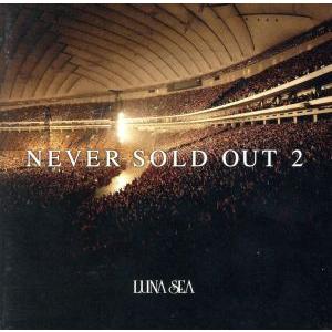 NEVER SOLD OUT 2/LUNA SEA