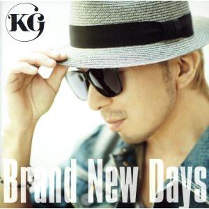 Brand New Days/KG
