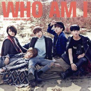 WHO AM I/B1A4　