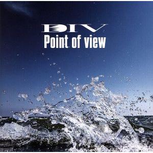 Point of view(初回生産限定盤)(DVD付)/DIV　