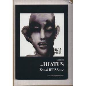 BAND SCORE the HIATUS Trash We’d Love/シンコーミュージック・エ...