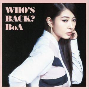 ＷＨＯ’Ｓ　ＢＡＣＫ？／ＢｏＡ