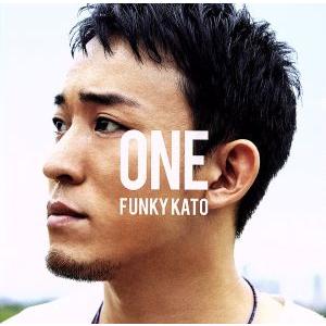 ONE(初回生産限定盤A)(DVD付)/ファンキー加藤(FUNKY MONKEY BABYS)