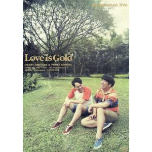 bananaman live Love is Gold/バナナマン