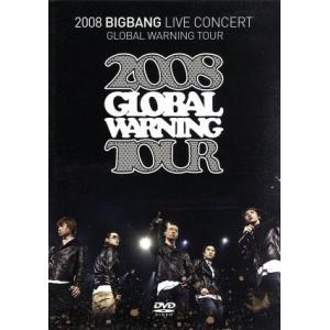 2008 BIGBANG LIVE CONCERT GLOBAL WARNING TOUR/BIGBANG　