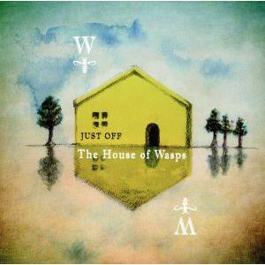 The house of wasps/JUST OFF,トリスタン・ホンジンガー(vc、voice、...