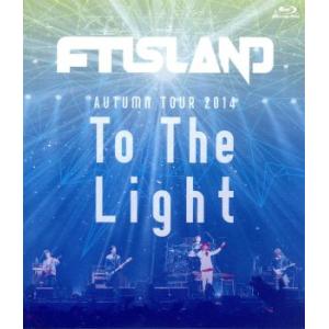 Autumn Tour 2014 “To The Light”(Blu-ray Disc)/FTIS...