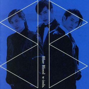 Ｂｌｕｅ　Ｂｌｏｏｄ（初回限定盤）（ＤＶＤ付）／ｗ−ｉｎｄｓ．