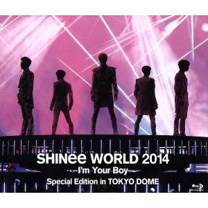 SHINee WORLD 2014〜I’m Your Boy〜Special Edition in TOKYO DOME(Blu-ray Disc)/SHINee