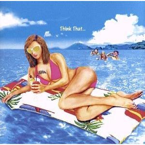 Think That.../WANIMA