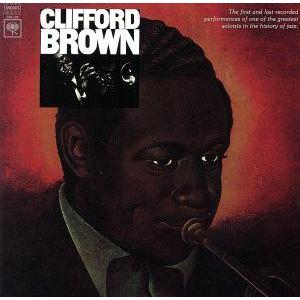 ザ・ビギニング・アンド・ジ・エンド/クリフォード・ブラウン(tp),ジギー・ヴァインズ(ts),ビリ...