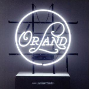 ＬＵＶ　ＣＯＮＮＥＣＴＩＯＮ　Ｅ．Ｐ．／ＯＲＬＡＮＤ