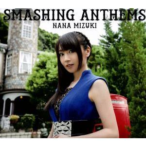 ＳＭＡＳＨＩＮＧ　ＡＮＴＨＥＭＳ（初回限定盤）（ＤＶＤ付）／水樹奈々