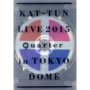 ＫＡＴ−ＴＵＮ　ＬＩＶＥ　２０１５　“ｑｕａｒｔｅｒ”　ｉｎ　ＴＯＫＹＯ　ＤＯＭＥ／ＫＡＴ−ＴＵＮ