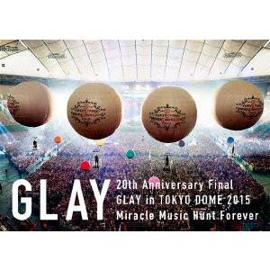 ２０ｔｈ　Ａｎｎｉｖｅｒｓａｒｙ　Ｆｉｎａｌ　ＧＬＡＹ　ｉｎ　ＴＯＫＹＯ　ＤＯＭＥ　２０１５　Ｍｉｒ...