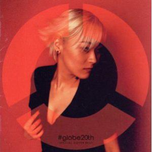 #globe20th -SPECIAL COVER BEST-(2CD)/globe,木村カエラ,坂本美雨,GReeeeN,Da-iCE,倖田來未,超特急,TRF