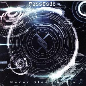 Never Sleep Again/PassCode