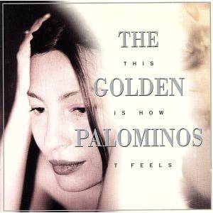 【輸入盤】This Is How It Feels/ゴールデン・パロミノス
