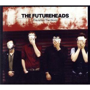 【輸入盤】This Is Not the World/ザ・フューチャーヘッズ　
