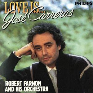 【輸入盤】Love Is/Carreras(アーティスト),Farnon(アーティスト)