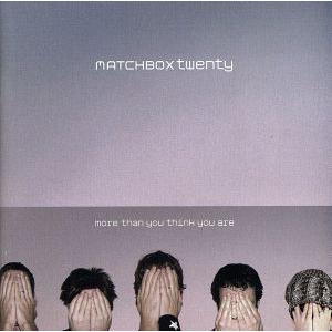 【輸入盤】More Than You Think You Are/マッチボックス・トゥエンティ