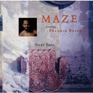 【輸入盤】Silky Soul/メイズ feat.フランキー・ビヴァリー　