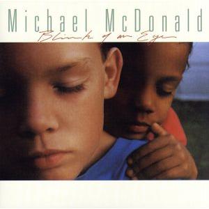 【輸入盤】Blink of An Eye/マイケル・マクドナルド