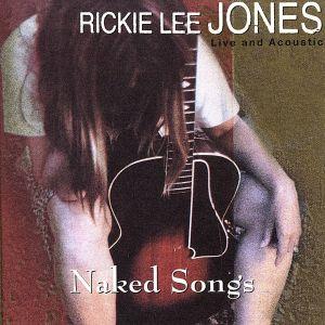 【輸入盤】Naked Songs/リッキー・リー・ジョーンズ