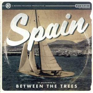 【輸入盤】Spain/BetweentheTreesビトゥィーン・ザ・ツリーズ
