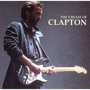 【輸入盤】The Cream Of Clapton/エリック・クラプトン