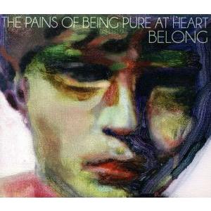 【輸入盤】Belong/ザ・ペインズ・オブ・ビーイング・ピュア・アット・ハート