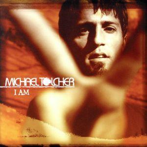 【輸入盤】I Am/MichaelTolcher