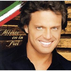 【輸入盤】Mexico En La Piel/ルイス・ミゲル　