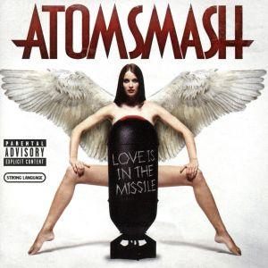 【輸入盤】Love Is in the Missle/AtomSmash