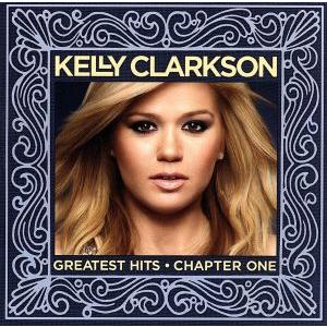 【輸入盤】Greatest Hits-Chapter One/ケリー・クラークソン　