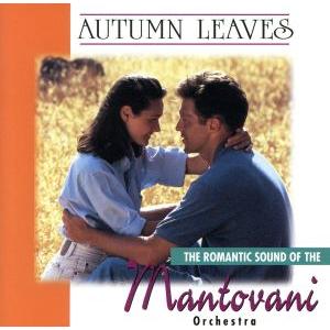 【輸入盤】Autumn Leaves/マントヴァーニ・オーケストラ