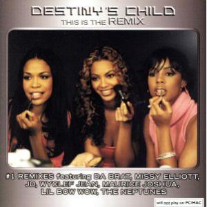【輸入盤】This Is the Remix/デスティニーズ・チャイルド