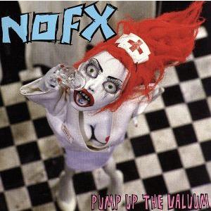【輸入盤】Pump Up the Valuum/NOFX