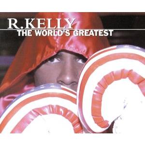 【輸入盤】The World’s Greatest/R.ケリー　