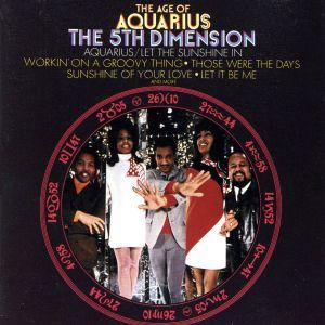【輸入盤】Age of Aquarius/ザ・フィフス・ディメンション　