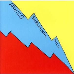 Subliminal Kill／Panico