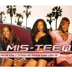 【輸入盤】Roll on/ This Is How We Do It/ミスティーク