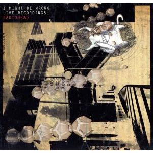 輸入盤】 I Might Be Wrong: Live Recordings/レディオヘッド - 最安値