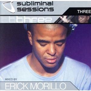 Subliminal Sessions， Vol． 3／ErickMorillo