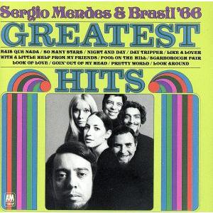 Greatest Hits／セルジオ メンデス＆ブラジル’66