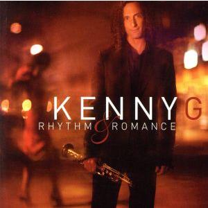 【輸入盤】Rhythm &amp; Romance/ケニー・G